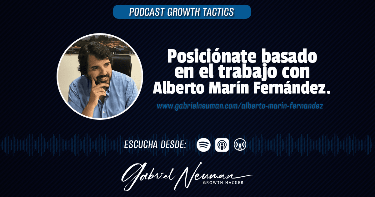 Posiciónate basado en el trabajo con Alberto Marín Fernández.