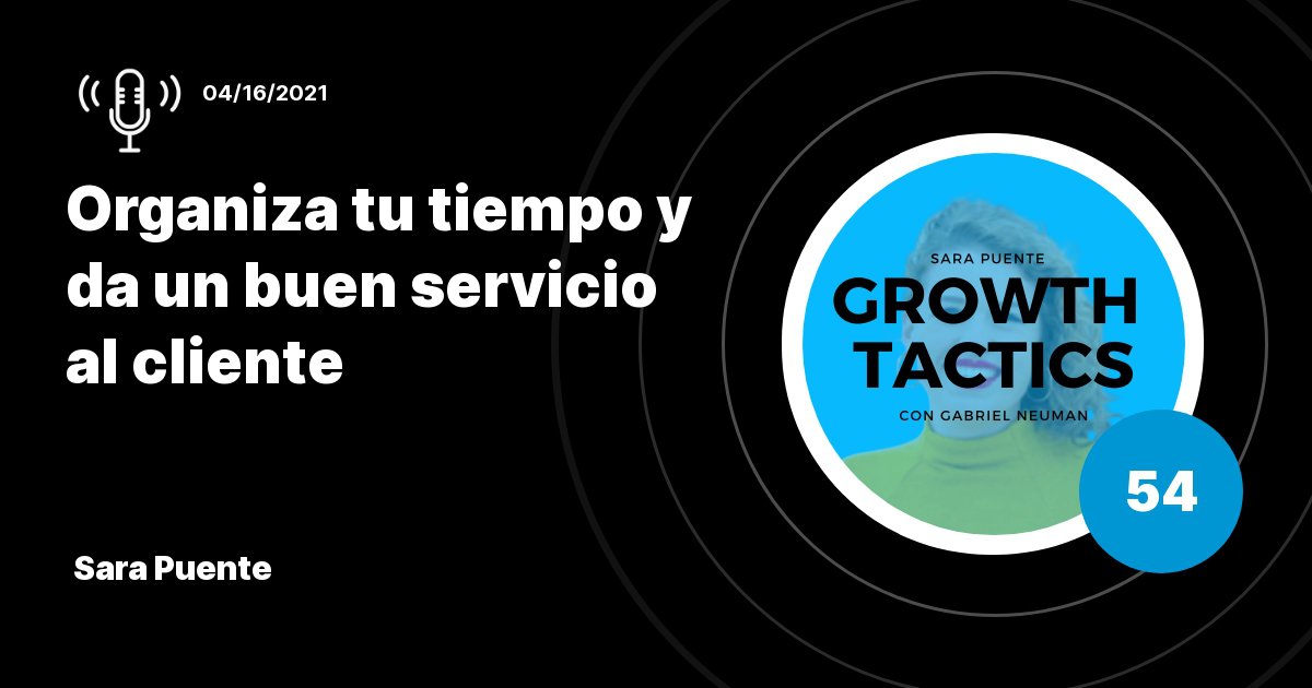 Organiza tu tiempo y da un buen servicio al cliente